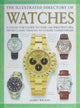 Illustrated Directory of Watches, A Collector's Guide to Over 1100 Wristwatches, From Classic Designs to Luxury Fashionware 9781510756595 James Wilson