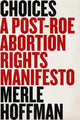 Book cover of: Choices. By: Merle Hoffman