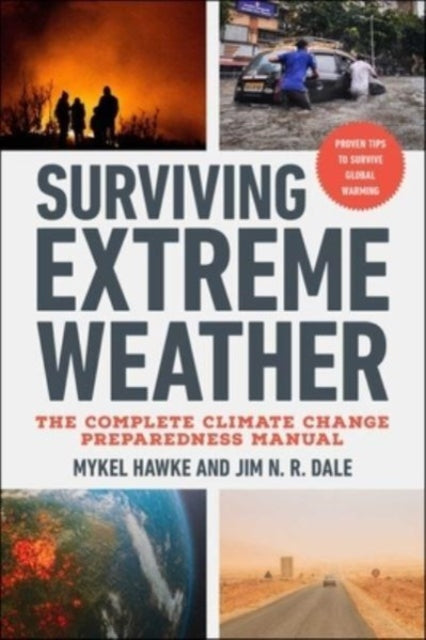 Book cover of: Surviving Extreme Weather. By: Mykel Hawke