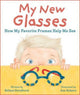 Book cover of: My New Glasses. By: Helena Harastová