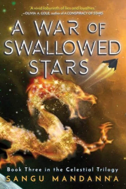 Book cover of: War of Swallowed Stars. By: Sangu Mandanna