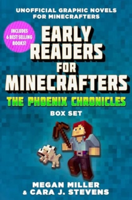 Book cover of: Early Readers for Minecrafters—The Phoenix Chronicles Box Set. By: Megan Miller