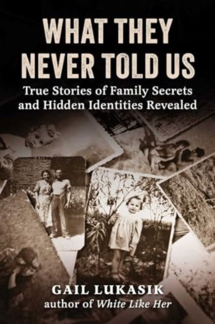 Book cover of: What They Never Told Us