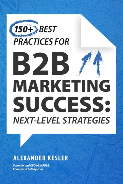 150+ Best Practices for B2B Marketing Success