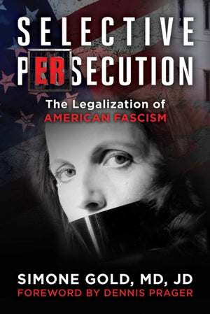 Selective Persecution, The Legalization of American Fascism