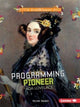 Book cover of: Programming Pioneer Ada Lovelace. By: Valerie Bodden