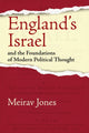 Book cover of: England's Israel and the Foundations of Modern Political Thought