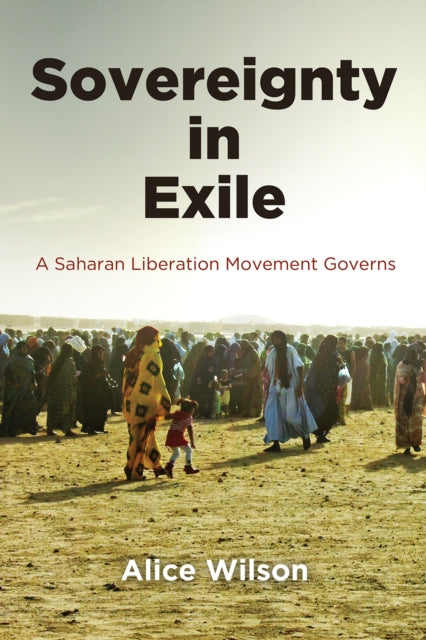 Book cover of: Sovereignty in Exile. By: Alice Wilson