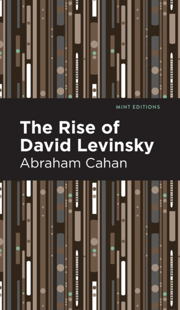 Book cover of: Rise of David Levinsky. By: Abraham Cahan