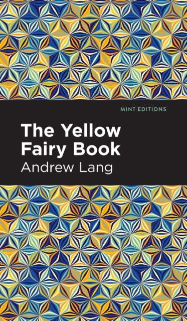 Book cover of: Yellow Fairy Book. By: Andrew Lang