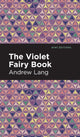 Book cover of: Violet Fairy Book. By: Andrew Lang