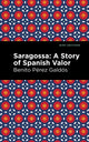 Book cover of: Saragossa. By: Benito Pérez Galdós