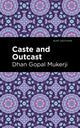Book cover of: Caste and Outcast. By: Dhan Gopal Mukerji