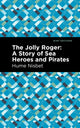 Book cover of: Jolly Roger. By: Hume Nisbet