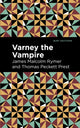 Book cover of: Varney the Vampire. By: James Malcolm Rymer