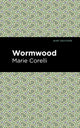 Book cover of: Wormwood. By: Marie Corelli