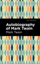 Book cover of: Autobiography of Mark Twain. By: Mark Twain