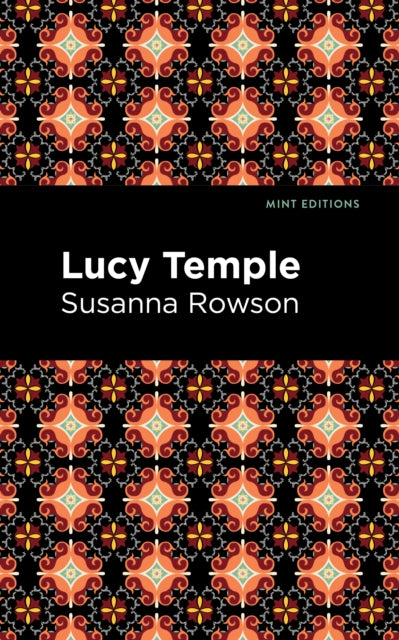 Book cover of: Lucy Temple. By: Susanna Rowson