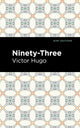Book cover of: Ninety-Three. By: Victor Hugo