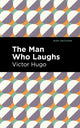 Book cover of: Man Who Laughs. By: Victor Hugo
