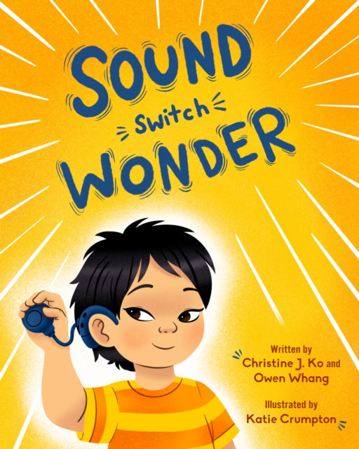 Book cover of: Sound Switch Wonder. By: Owen Whang