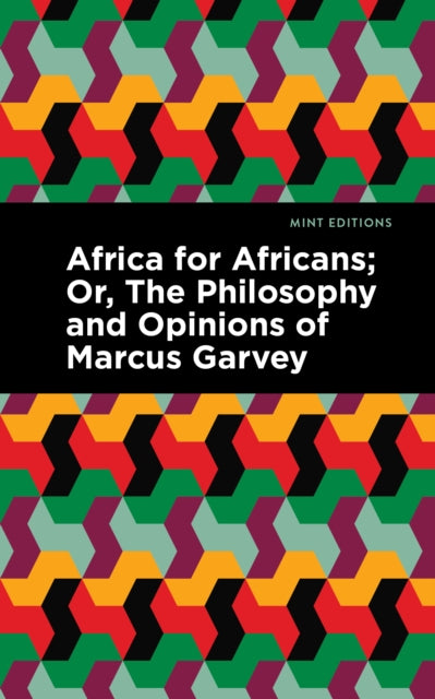 Book cover of: Africa for Africans. By: Marcus Garvey