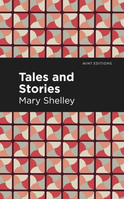 Book cover of: Tales and Stories. By: Mary Shelley