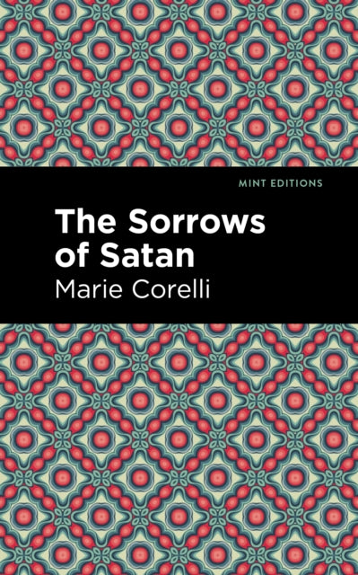 Book cover of: Sorrows of Satan. By: Marie Corelli