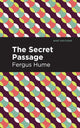 Book cover of: Secret Passage. By: Fergus Hume
