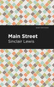 Book cover of: Main Street. By: Sinclair Lewis