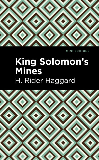 Book cover of: King Solomon's Mines. By: H. Rider Haggard