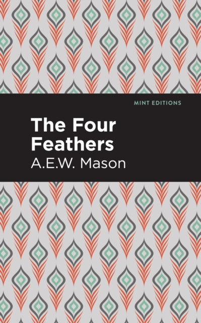 Book cover of: Four Feathers. By: A. E. W. Mason