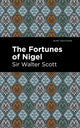 Book cover of: Fortunes of Nigel. By: Sir Walter Scott