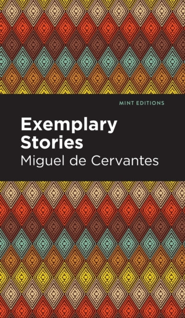 Book cover of: Exemplary Stories. By: Mint Editions
