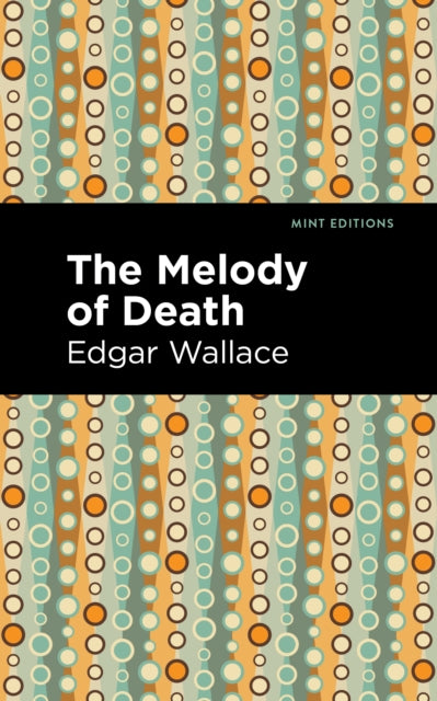 Book cover of: Melody of Death. By: Edgar Wallace