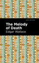 Book cover of: Melody of Death. By: Edgar Wallace