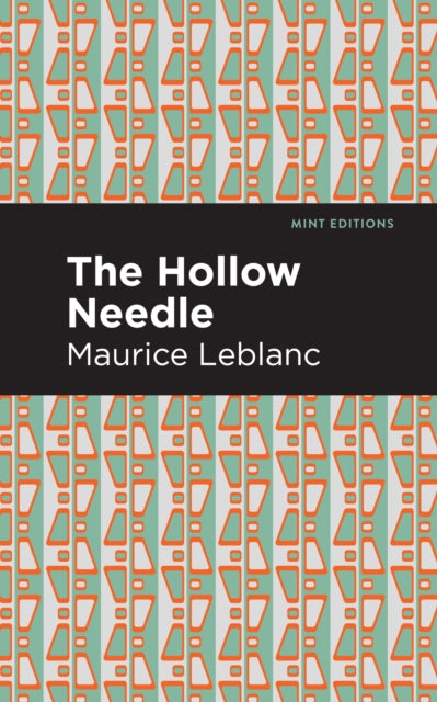 Book cover of: Hollow Needle. By: Maurice Leblanc