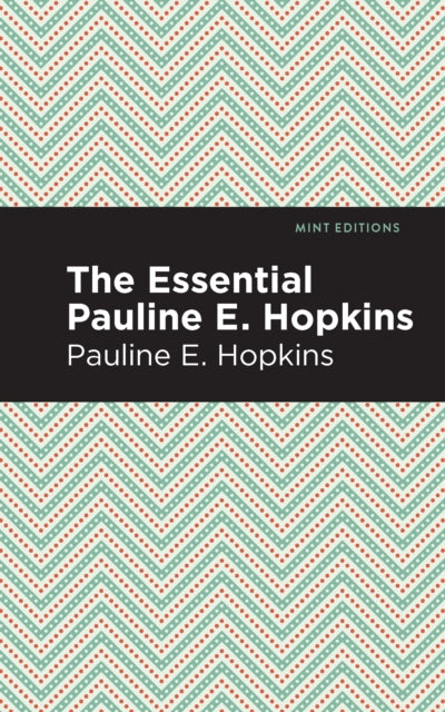 Book cover of: Essential Pauline E. Hopkins. By: Pauline E. Hopkins