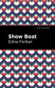 Book cover of: Show Boat. By: Edna Ferber