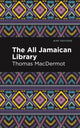 Book cover of: All Jamaican Library. By: Thomas MacDermot