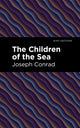 Book cover of: Children of the Sea. By: Joseph Conrad