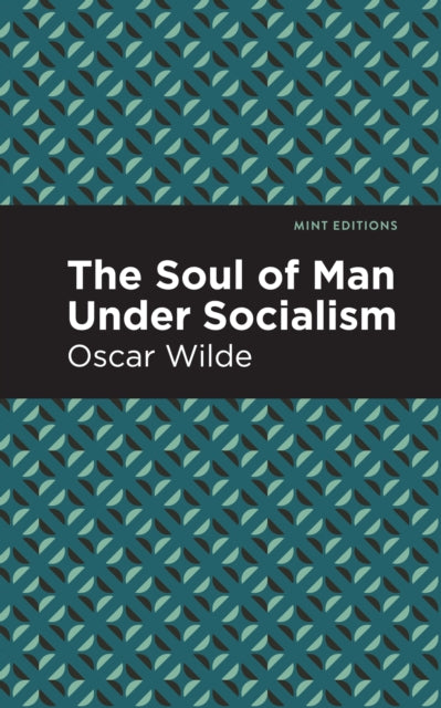 Book cover of: Soul of Man Under Socialism. By: Oscar Wilde