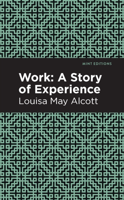 Book cover of: Work. By: Louisa May Alcott