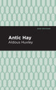 Book cover of: Antic Hay. By: Aldous Huxley