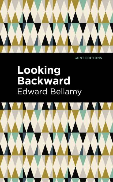 Book cover of: Looking Backward. By: Edward Bellamy