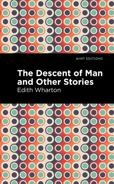 Book cover of: Descent of Man and Other Stories. By: Edith Wharton