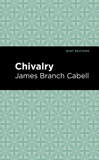 Book cover of: Chivalry. By: James Branch Cabell