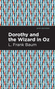 Book cover of: Dorothy and the Wizard in Oz. By: L. Frank Baum