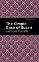 Book cover of: Simple Case of Susan. By: Jacques Futrelle
