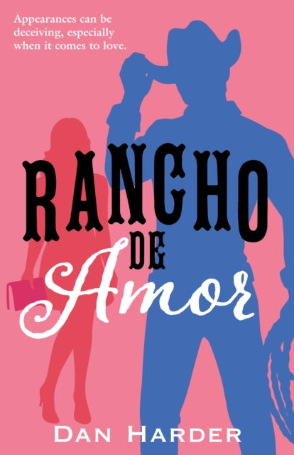 Book cover of: Rancho de Amor. By: Dan Harder